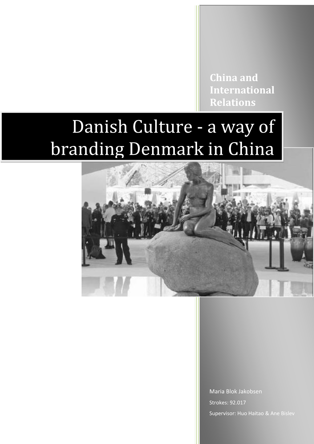 Danish Culture - a Way of Branding Denmark in China