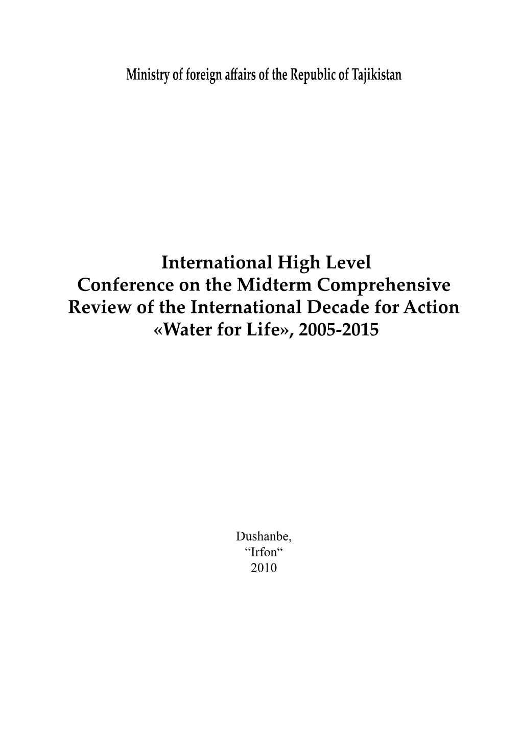 International High Level Conference on the Midterm Comprehensive Review of the International Decade for Action «Water for Life», 2005-2015