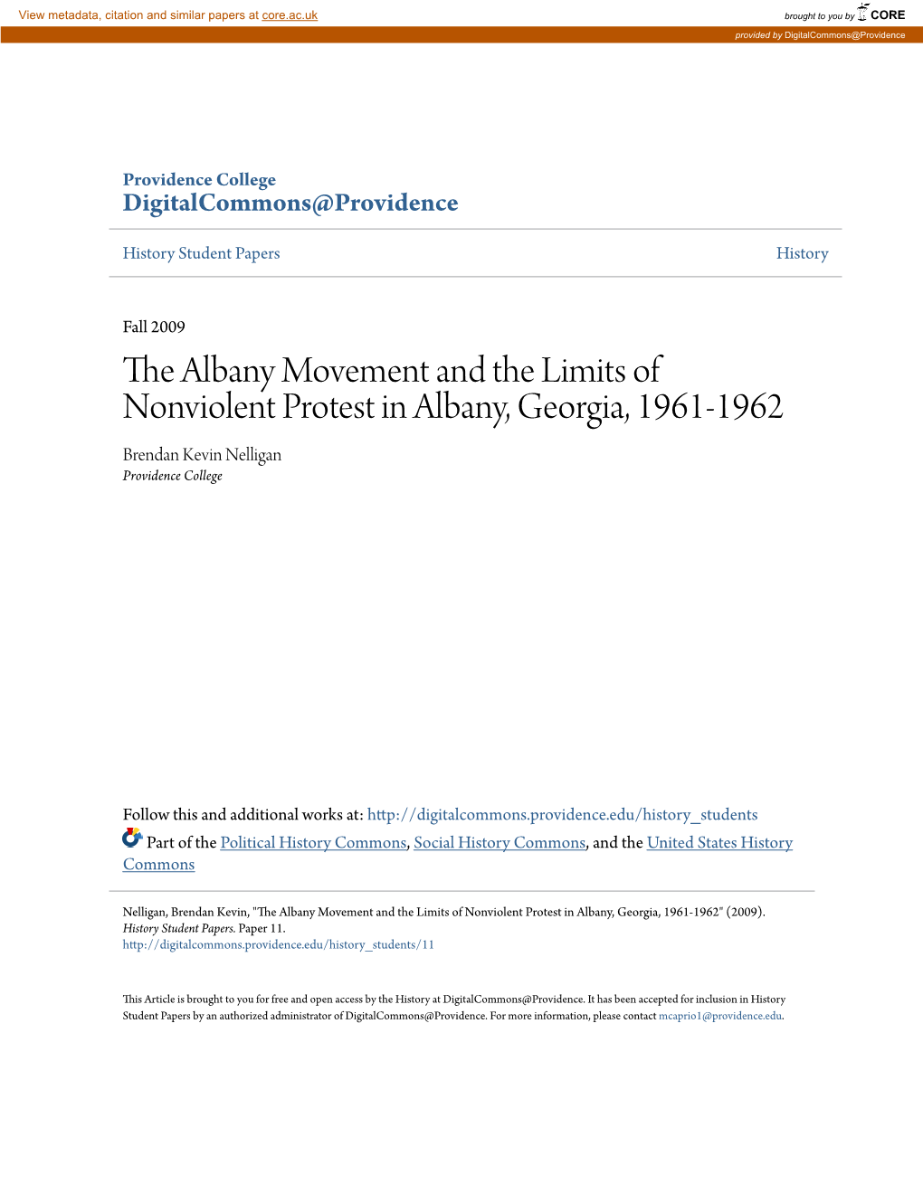 The Albany Movement and the Limits of Nonviolent Protest in Albany, Georgia, 1961-1962 Brendan Kevin Nelligan Providence College