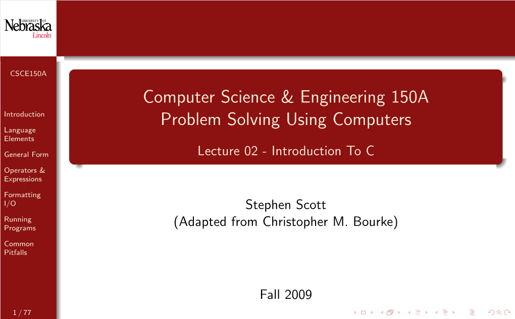 Computer Science & Engineering 150A Problem Solving Using