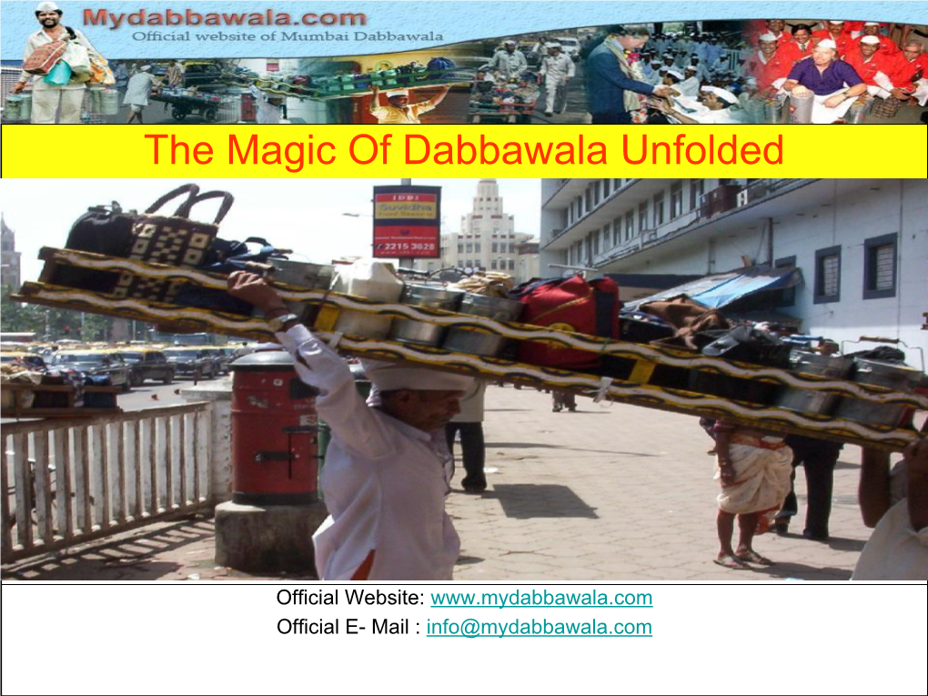 The Magic of Dabbawala Unfolded
