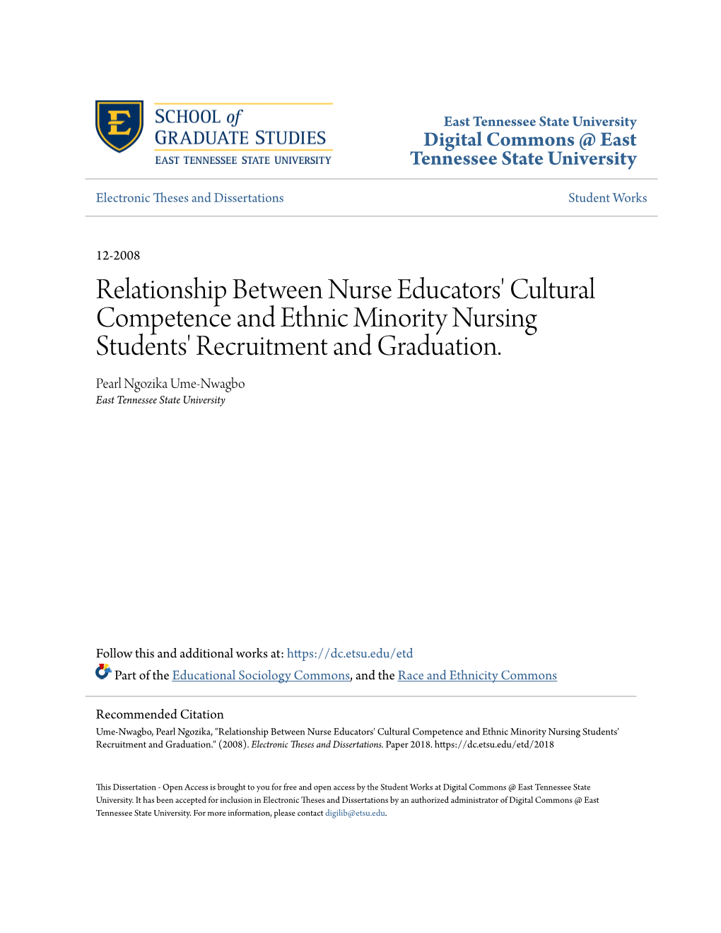 Relationship Between Nurse Educators' Cultural Competence and Ethnic Minority Nursing Students' Recruitment and Graduation