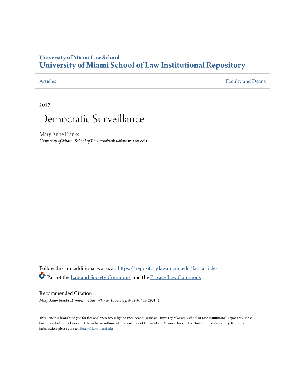 Democratic Surveillance Mary Anne Franks University of Miami School of Law, Mafranks@Law.Miami.Edu