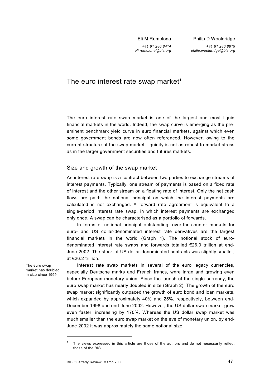 The Euro Interest Rate Swap Market1