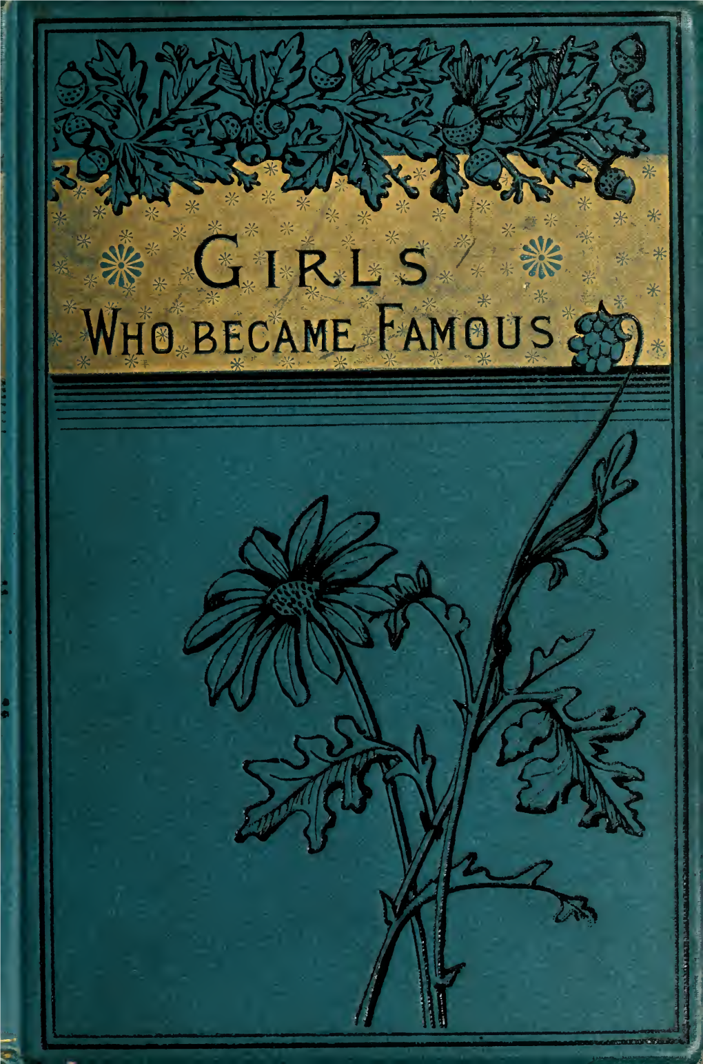 Lives of Girls Who Became Famous