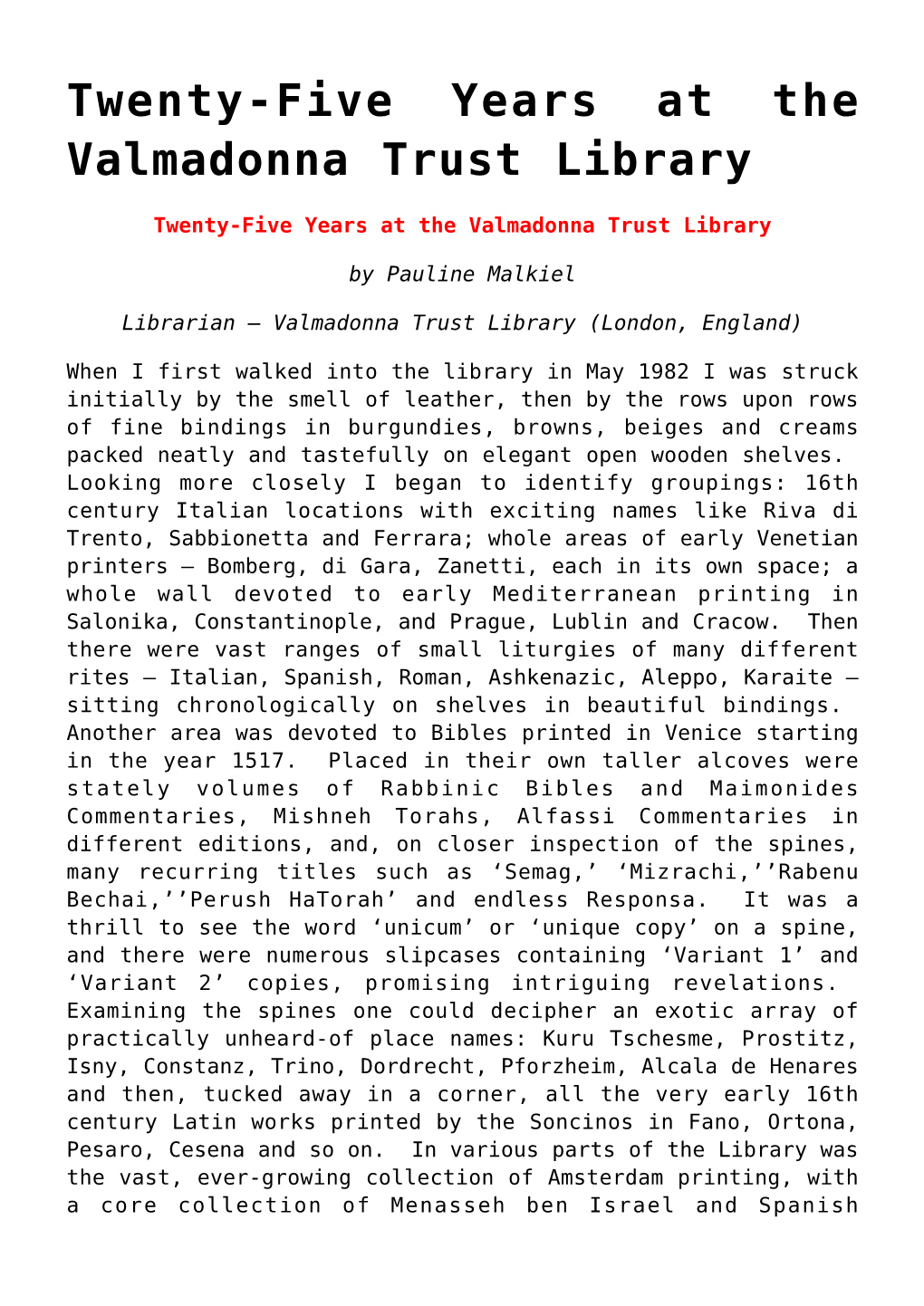 Twenty-Five Years at the Valmadonna Trust Library