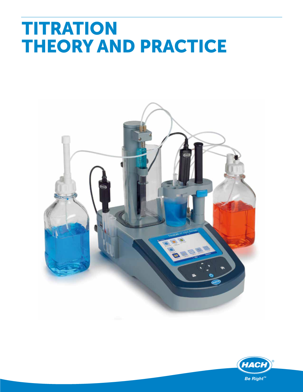 Titration Theory and Practice Titration Theory and Practice Theory of Titration