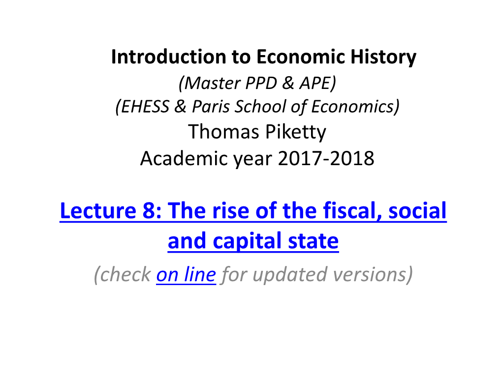 Lecture 8: the Rise of the Fiscal, Social and Capital State
