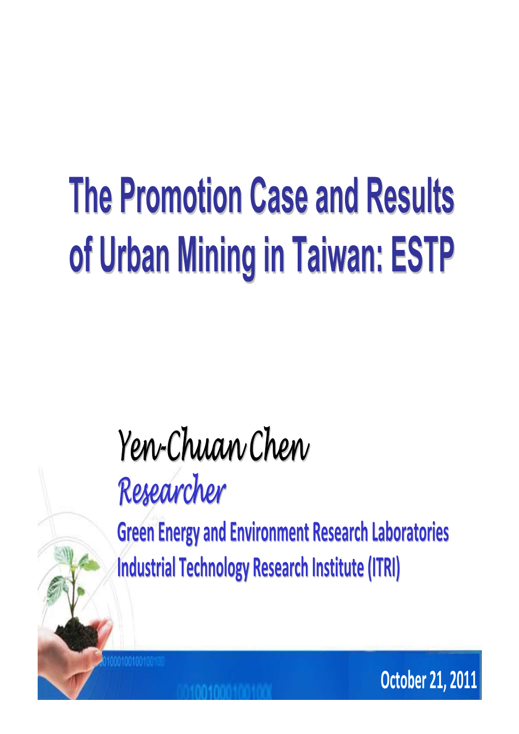 The Promotion Case and Results of Urban Mining in Taiwan: ESTP