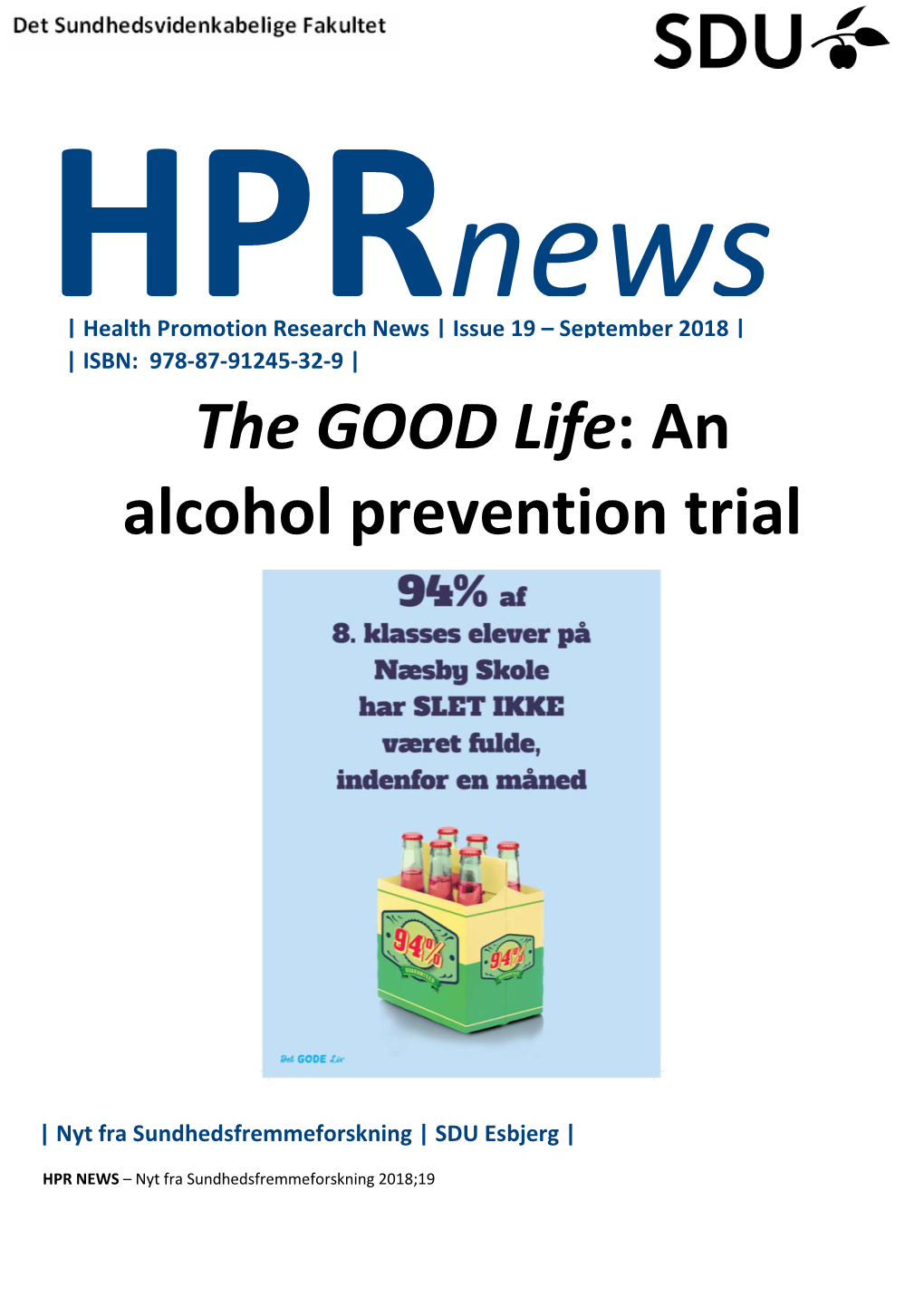 The GOOD Life: an Alcohol Prevention Trial