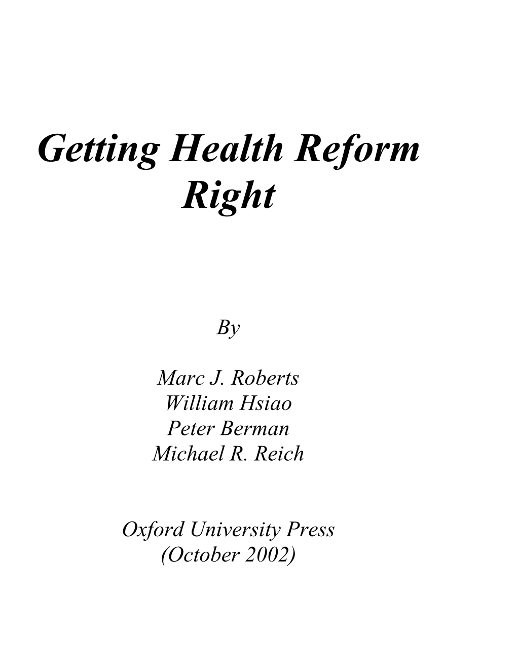 Getting Health Reform Right