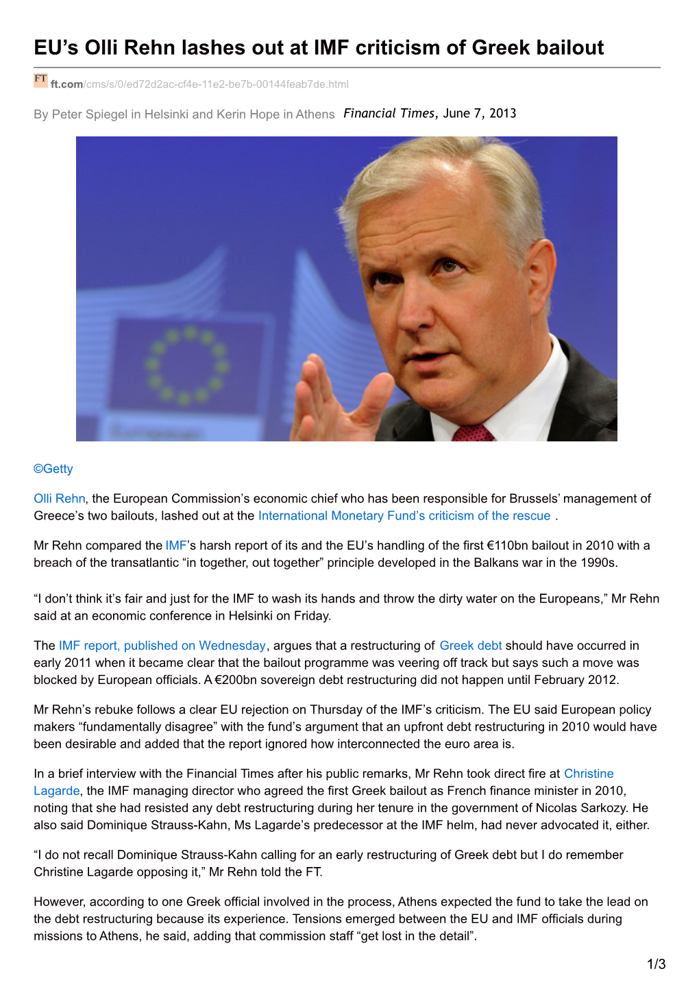 EU's Olli Rehn Lashes out at IMF Criticism of Greek Bailout