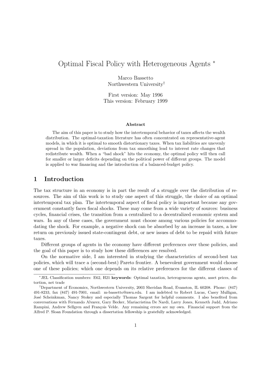 Optimal Fiscal Policy with Heterogeneous Agents ∗