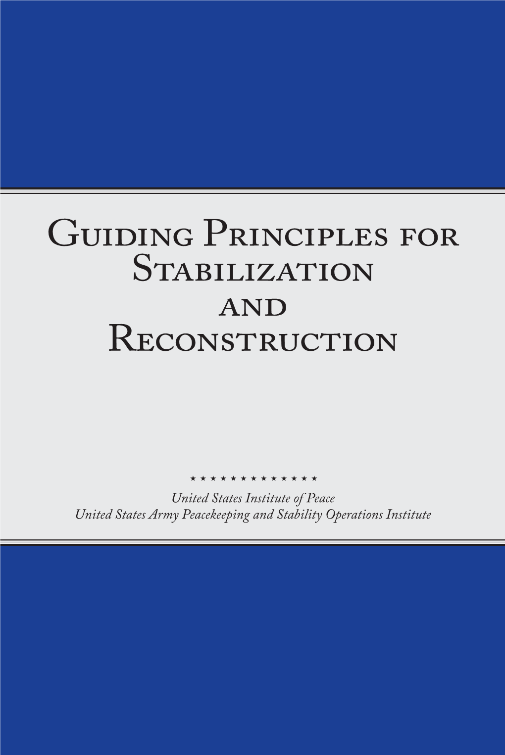 Guidin Principles for Stabili Ation and Reconstruction