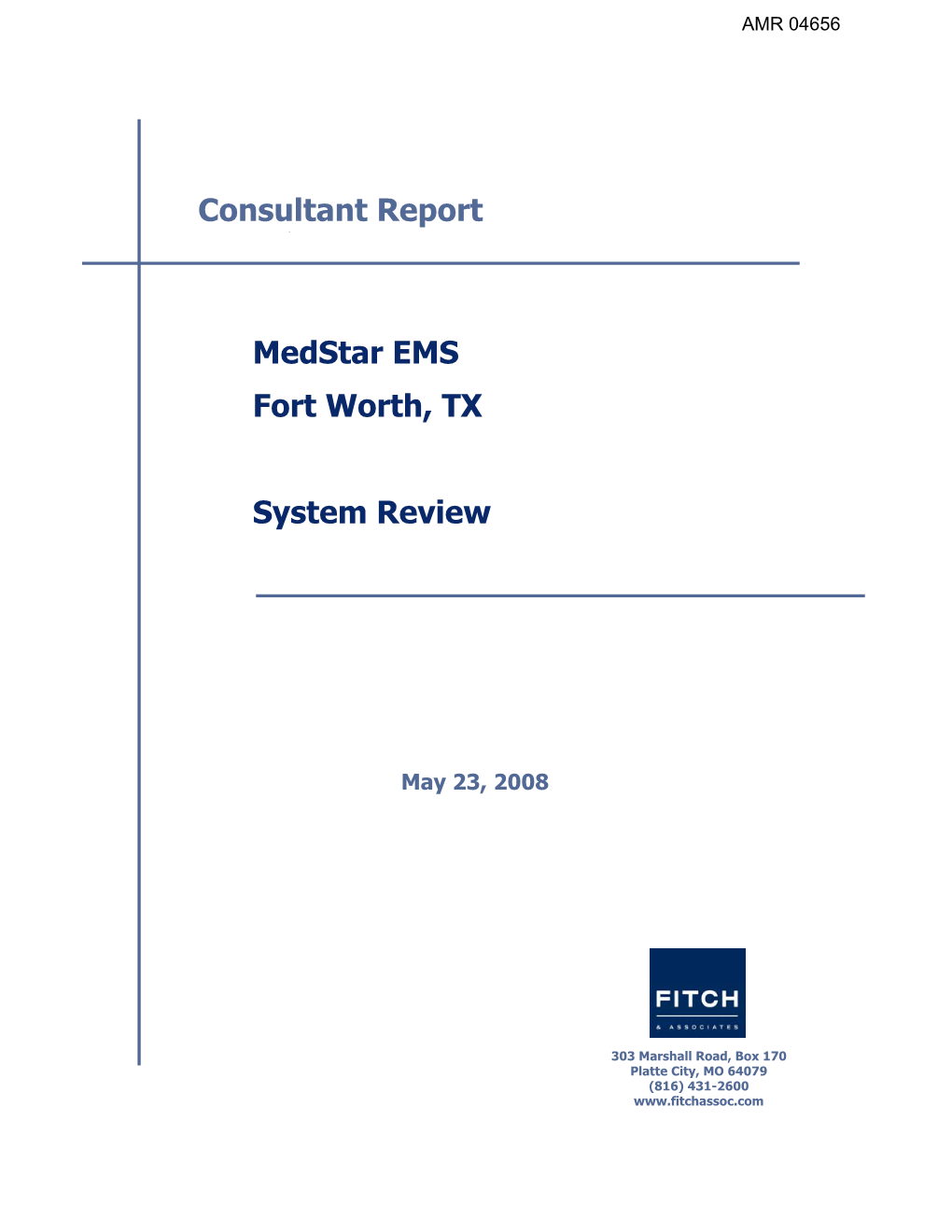 Consultant Report Medstar EMS Fort Worth, TX System Review