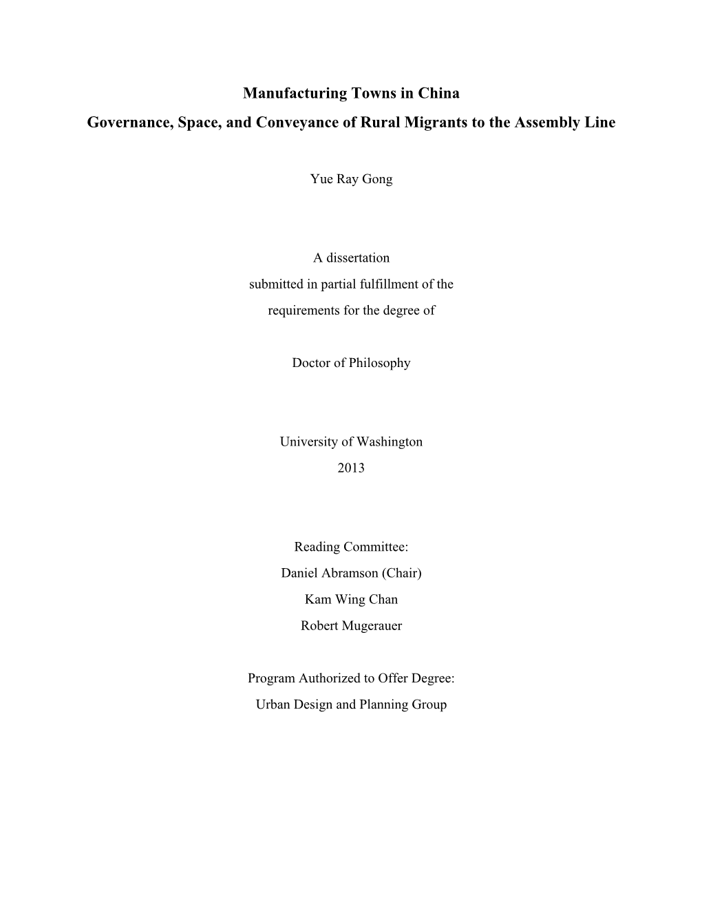 Manufacturing Towns in China Governance, Space, and Conveyance of Rural Migrants to the Assembly Line