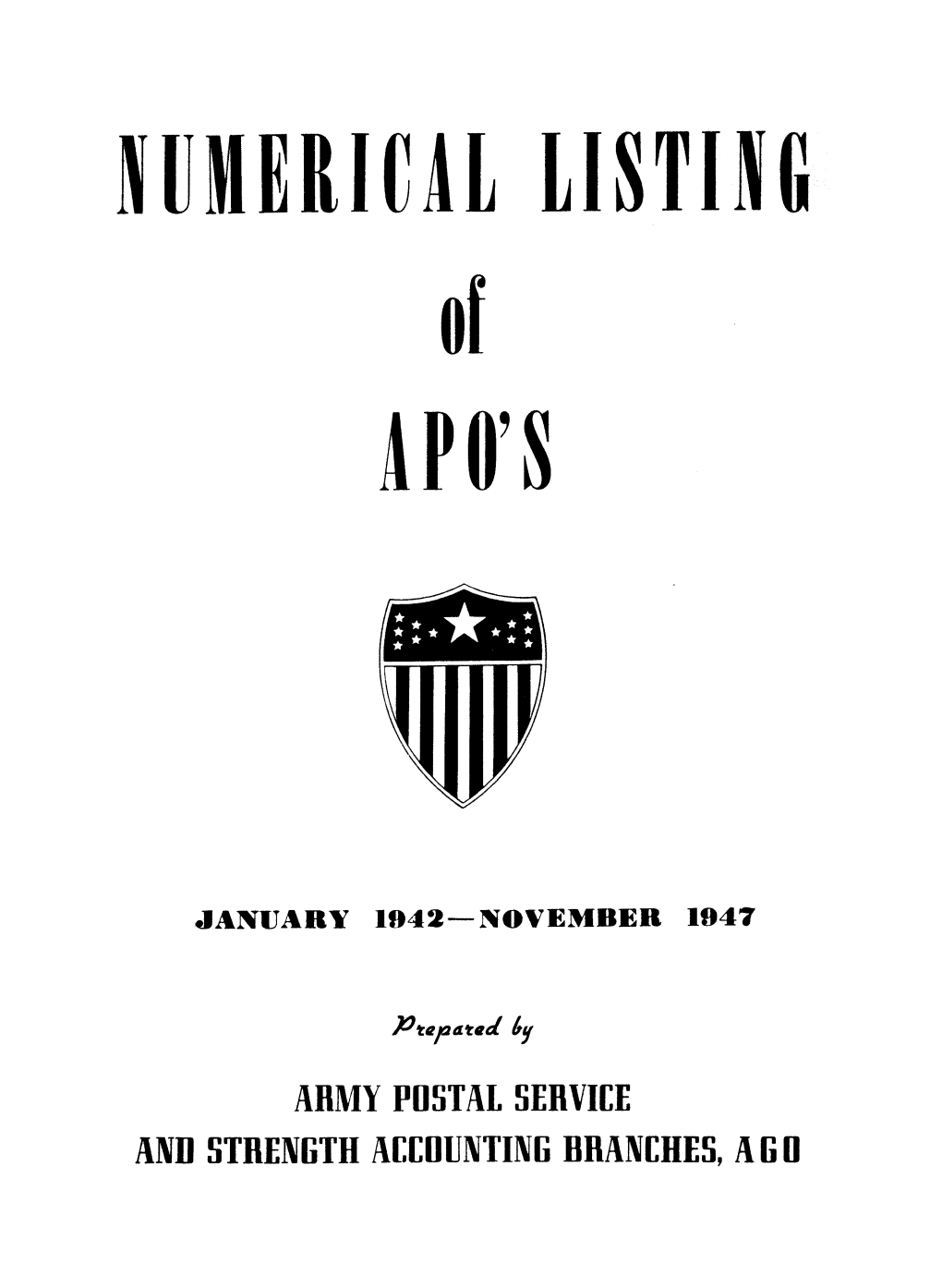 Army Postal Service and Strength Accounting Branches, Ago Foreword