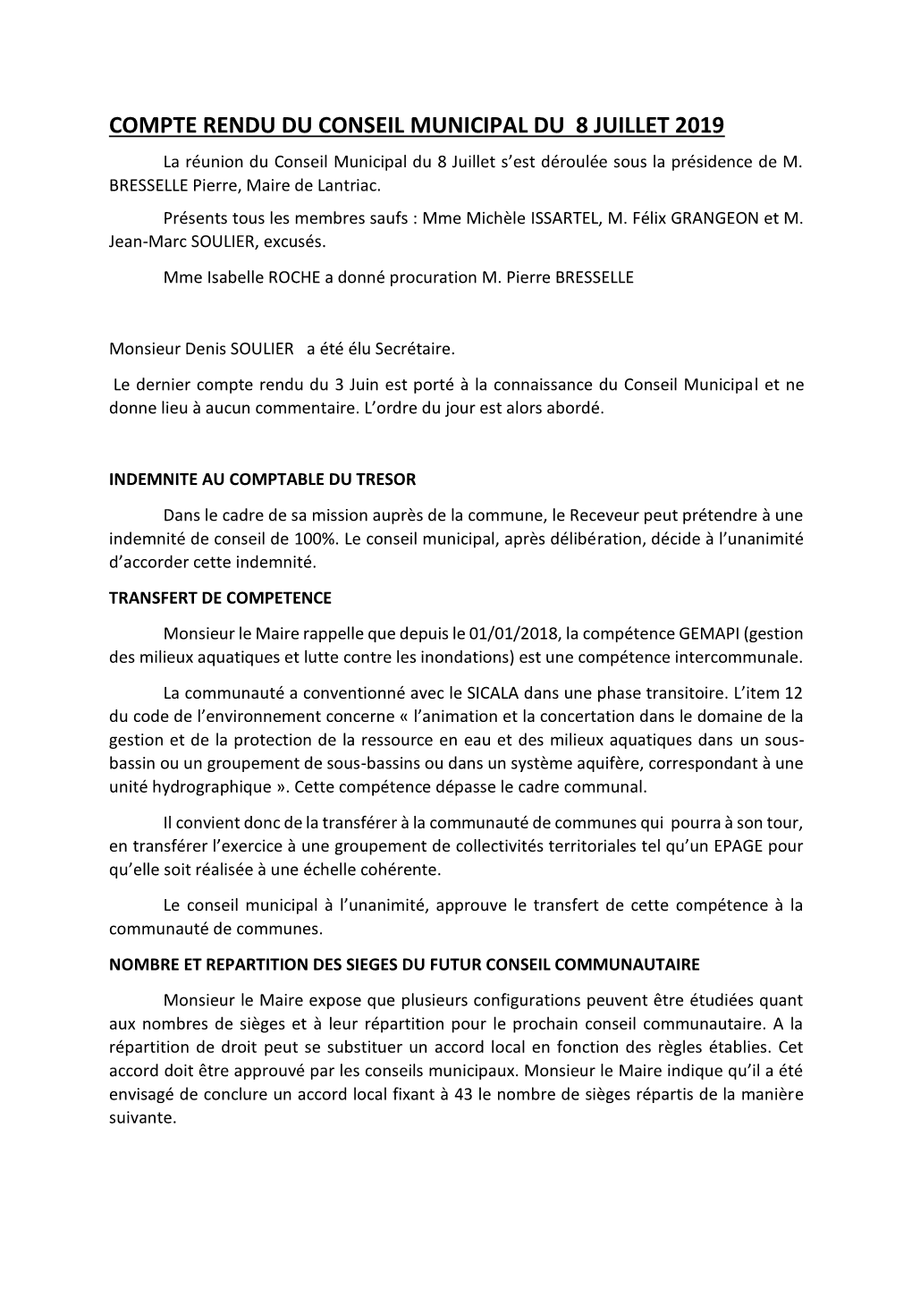 COMPTE RENDU DU CONSEIL MUNICIPAL DU 8 JUILLET 2019 La Réunion Du Conseil Municipal Du 8 Juillet S’Est Déroulée Sous La Présidence De M