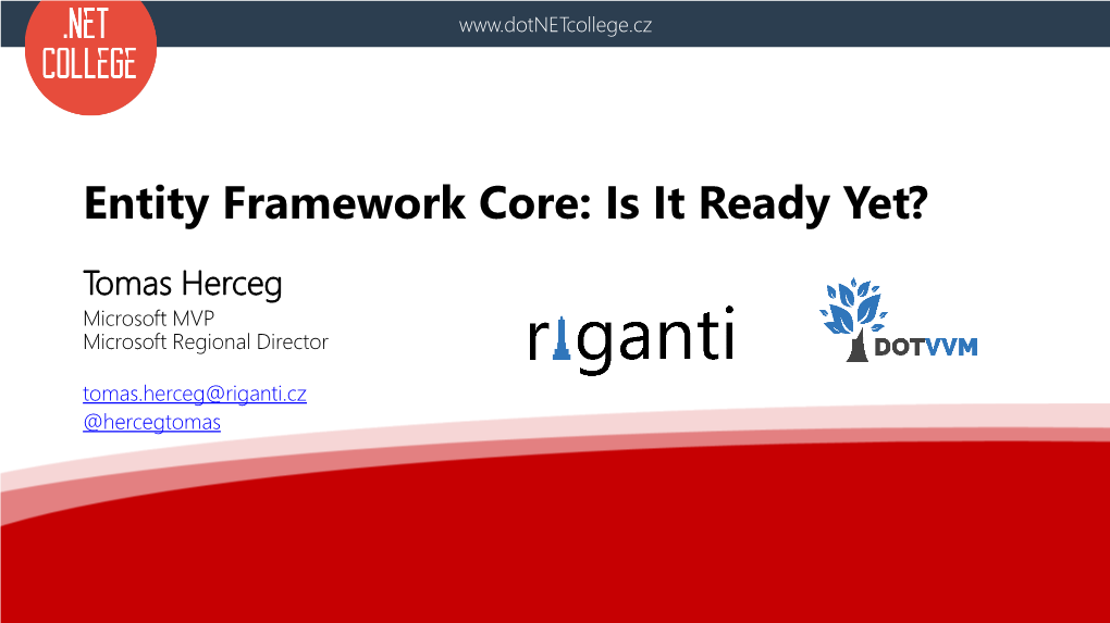 Entity Framework Core: Is It Ready Yet?