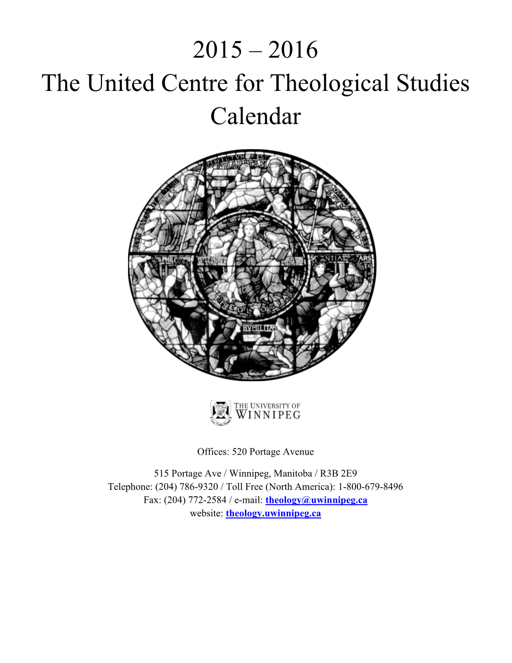 2015 – 2016 the United Centre for Theological Studies Calendar
