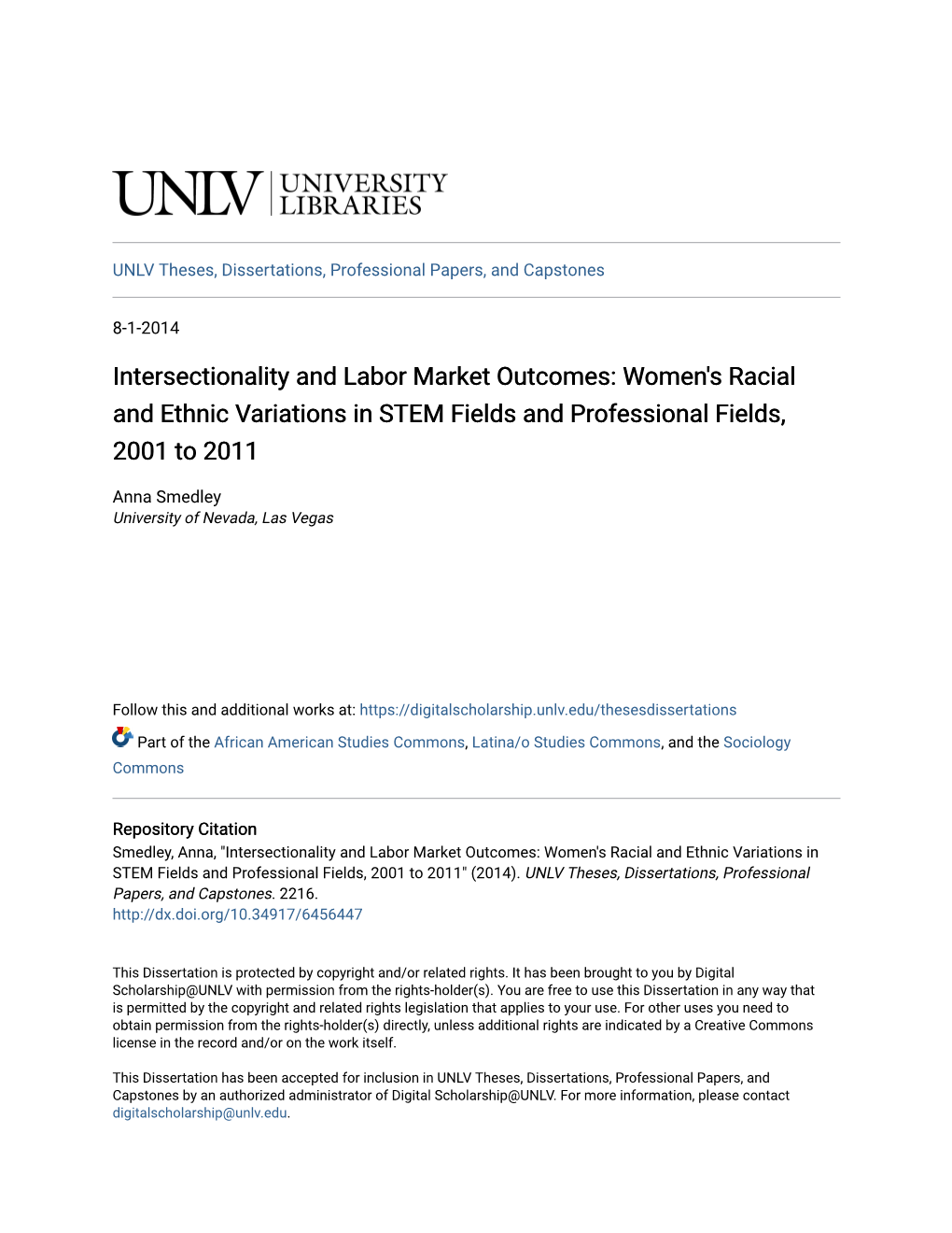 Intersectionality and Labor Market Outcomes: Women's Racial and Ethnic Variations in STEM Fields and Professional Fields, 2001 to 2011