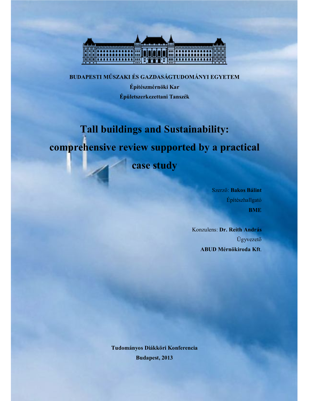 Tall Buildings and Sustainability: Comprehensive Review Supported by a Practical Case Study