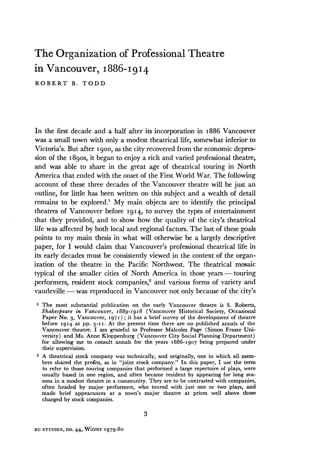 The Organization of Professional Theatre in Vancouver, 1886-1914 ROBERT B