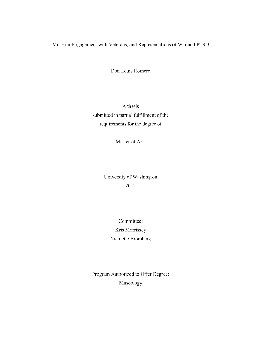 Museum Engagement with Veterans, and Representations of War and PTSD Don Louis Romero a Thesis Submitted in Partial Fulfillment