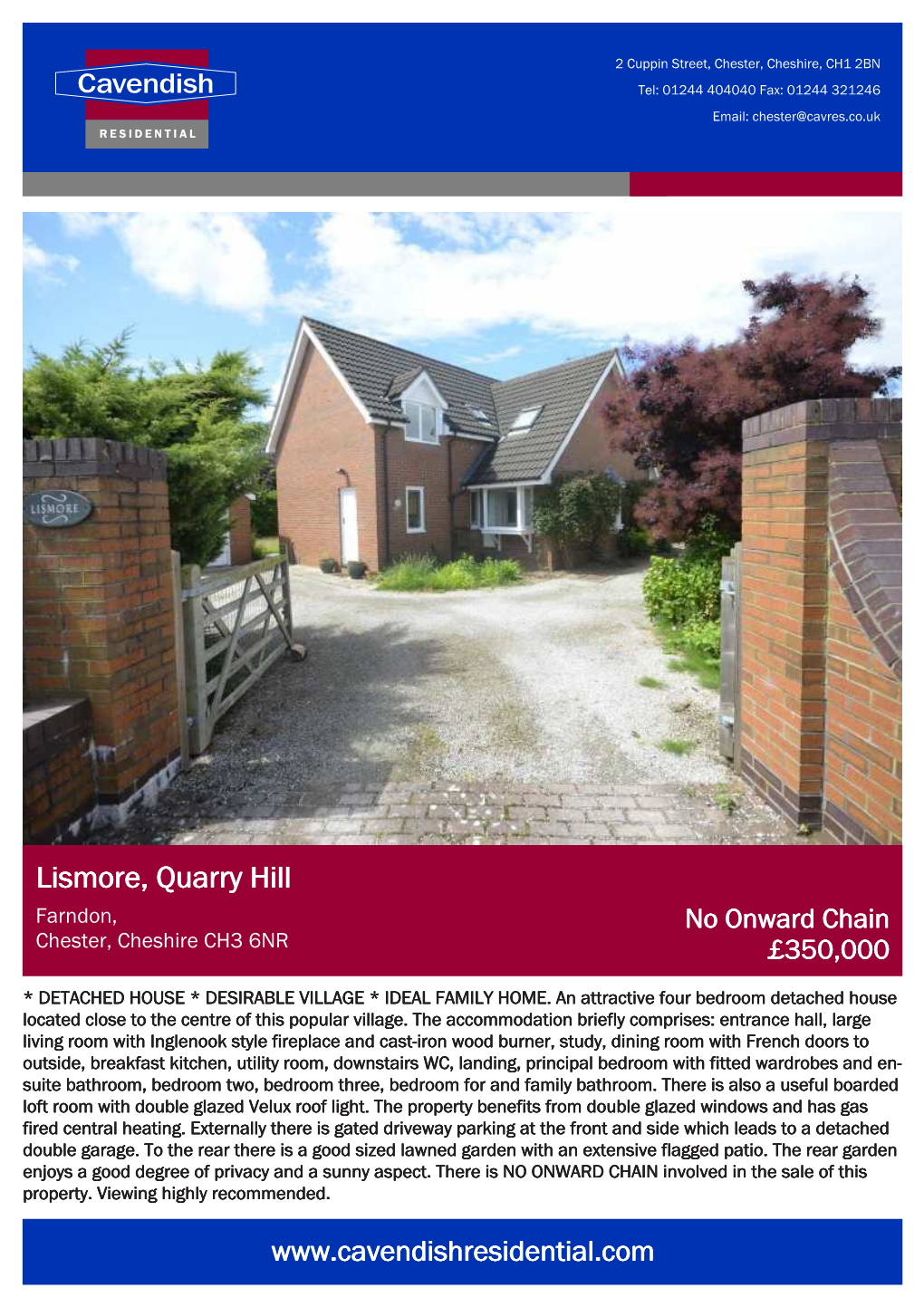 Lismore, Quarry Hill Farndon, No Onward Chain Chester, Cheshire CH3 6NR £350,000