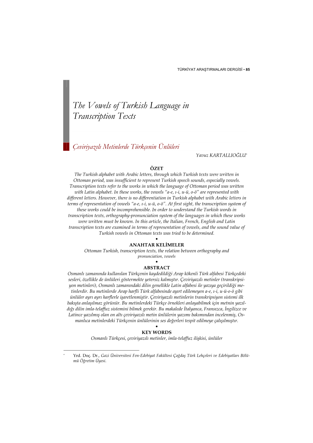 The Vowels of Turkish Language in Transcription Texts