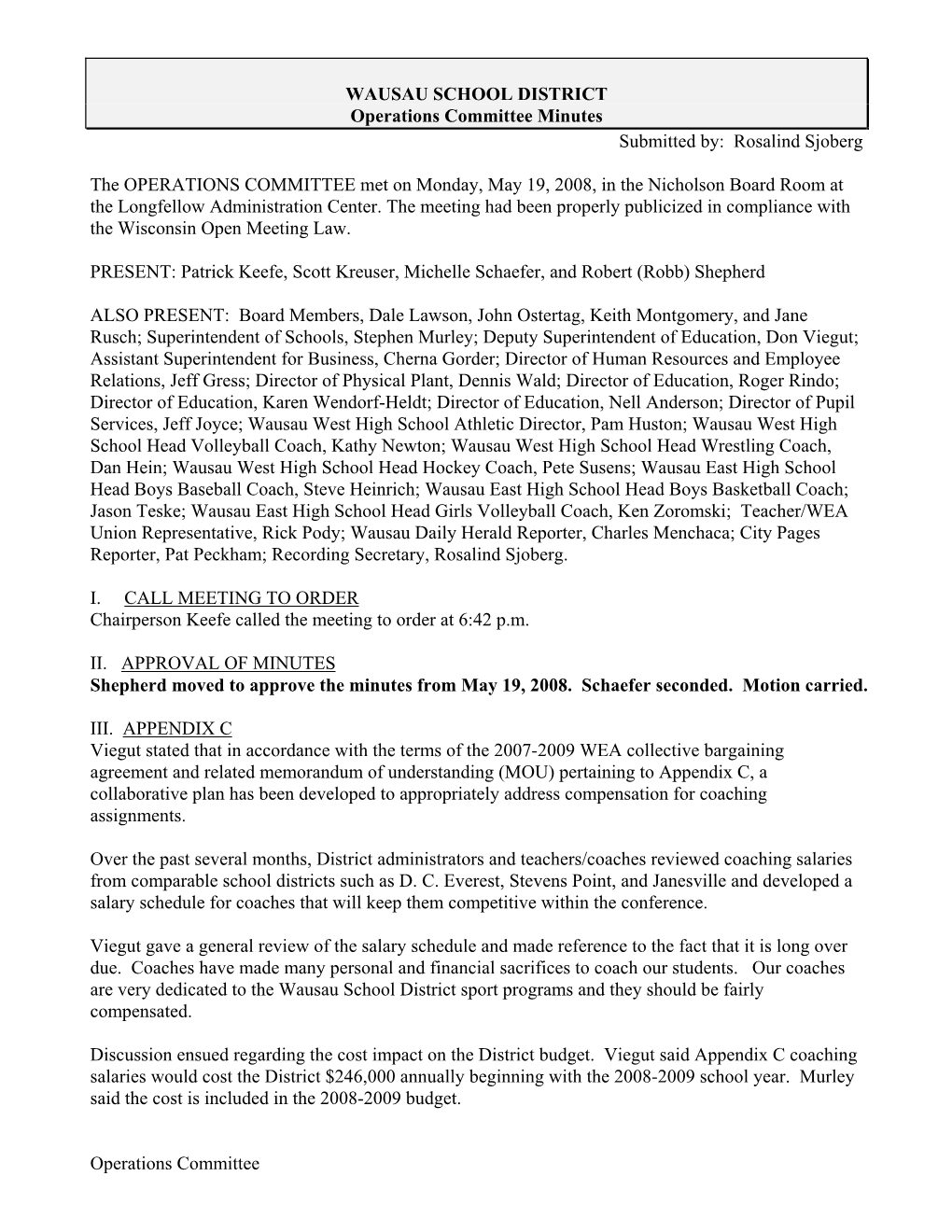 WAUSAU SCHOOL DISTRICT Operations Committee Minutes Submitted By: Rosalind Sjoberg