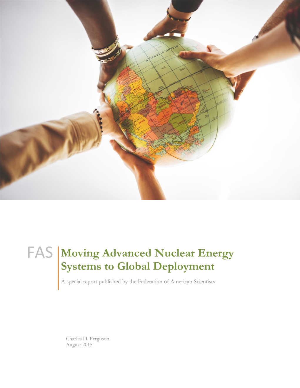 Moving Advanced Nuclear Energy Systems to Global Deployment a Special Report Published by the Federation of American Scientists