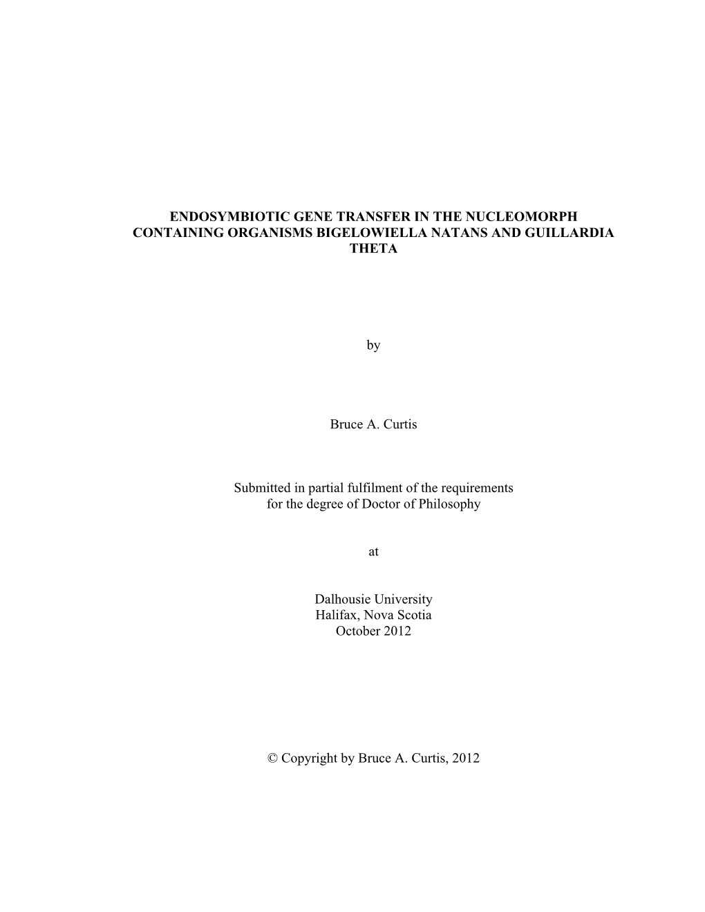 Endosymbiotic Gene Transfer in the Nucleomorph Containing Organisms Bigelowiella Natans and Guillardia Theta