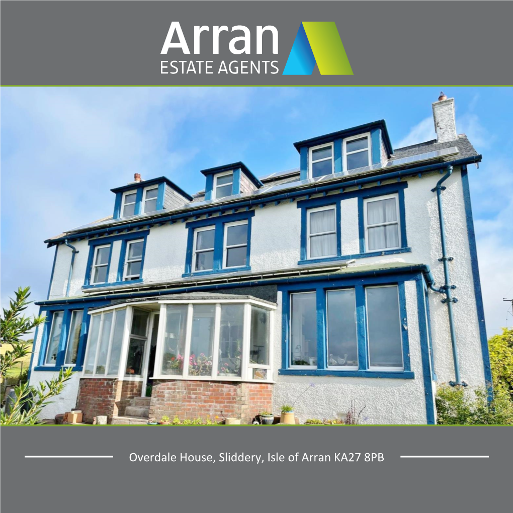 Overdale House, Sliddery, Isle of Arran KA27 8PB