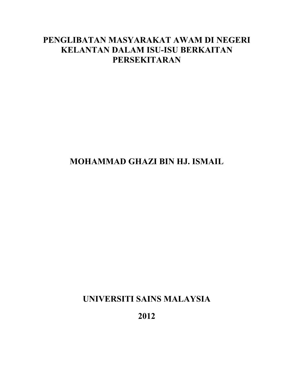 Penglibatan Masyarakat Awam Di Negeri Kelantan Dalam Isu-Isu Berkaitan Persekitaran