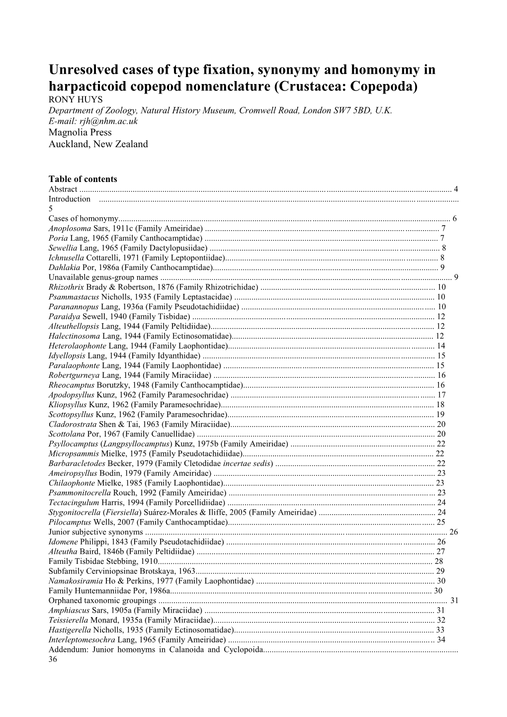 Unresolved Cases of Type Fixation, Synonymy And