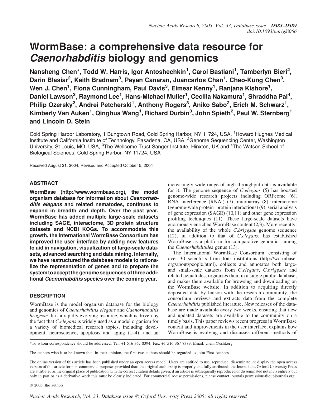 Wormbase: a Comprehensive Data Resource for Caenorhabditis Biology and Genomics Nansheng Chen*, Todd W