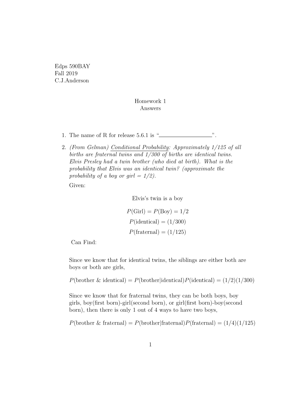 Edps 590BAY Fall 2019 Cjanderson Homework 1 Answers 1. the Name