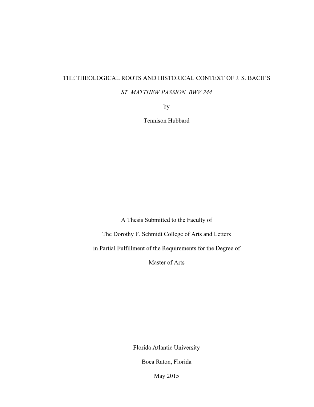 The Theological Roots and Historical Context of J. S. Bach's St. Matthew Passion, BWV