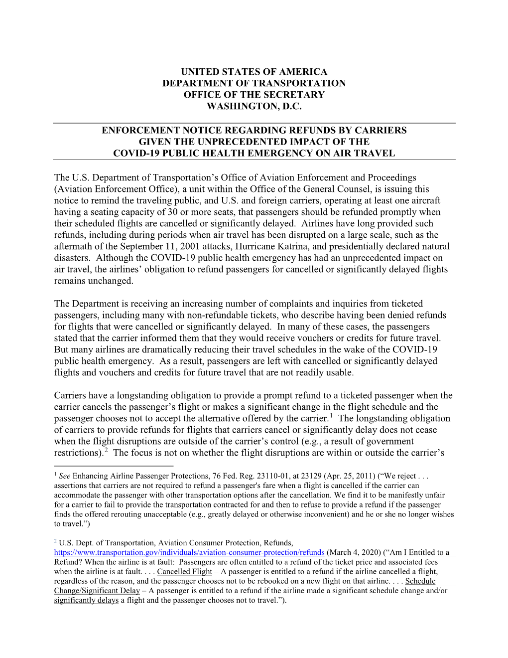 Enforcement Notice Regarding Refunds by Carriers Given the Unprecedented Impact of the Covid-19 Public Health Emergency on Air Travel