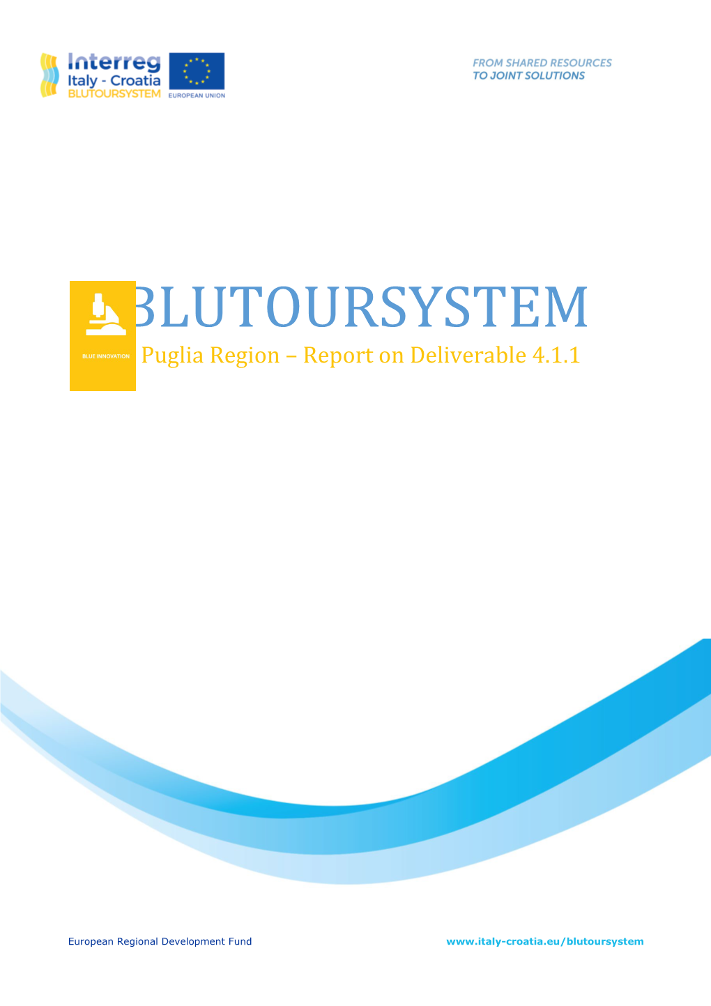 BLUTOURSYSTEM Puglia Region – Report on Deliverable 4.1.1