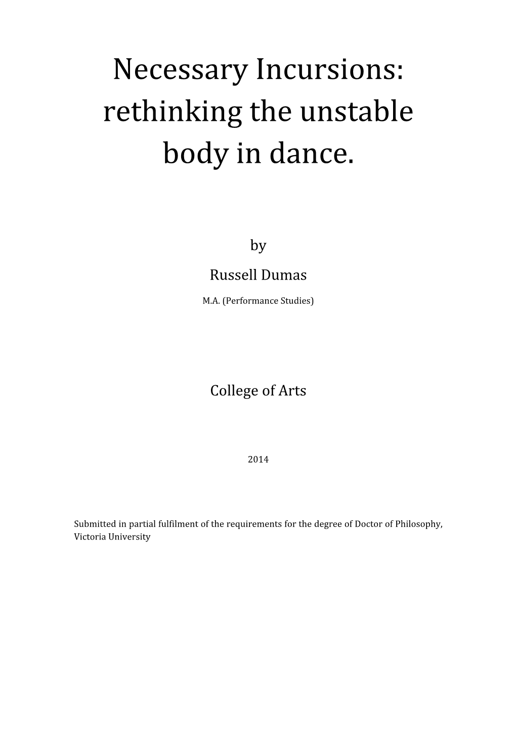 Necessary Incursions: Rethinking the Unstable Body in Dance