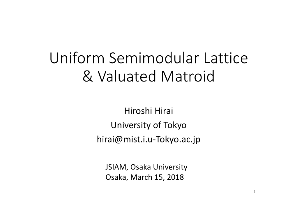 Uniform Semimodular Lattice & Valuated Matroid