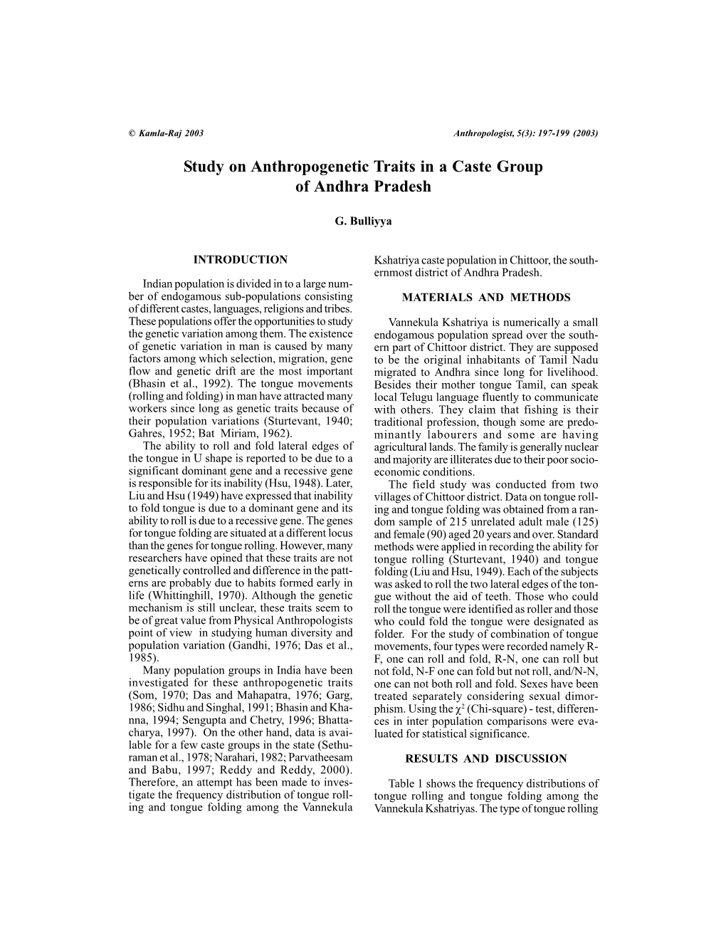 Study on Anthropogenetic Traits in a Caste Group of Andhra Pradesh