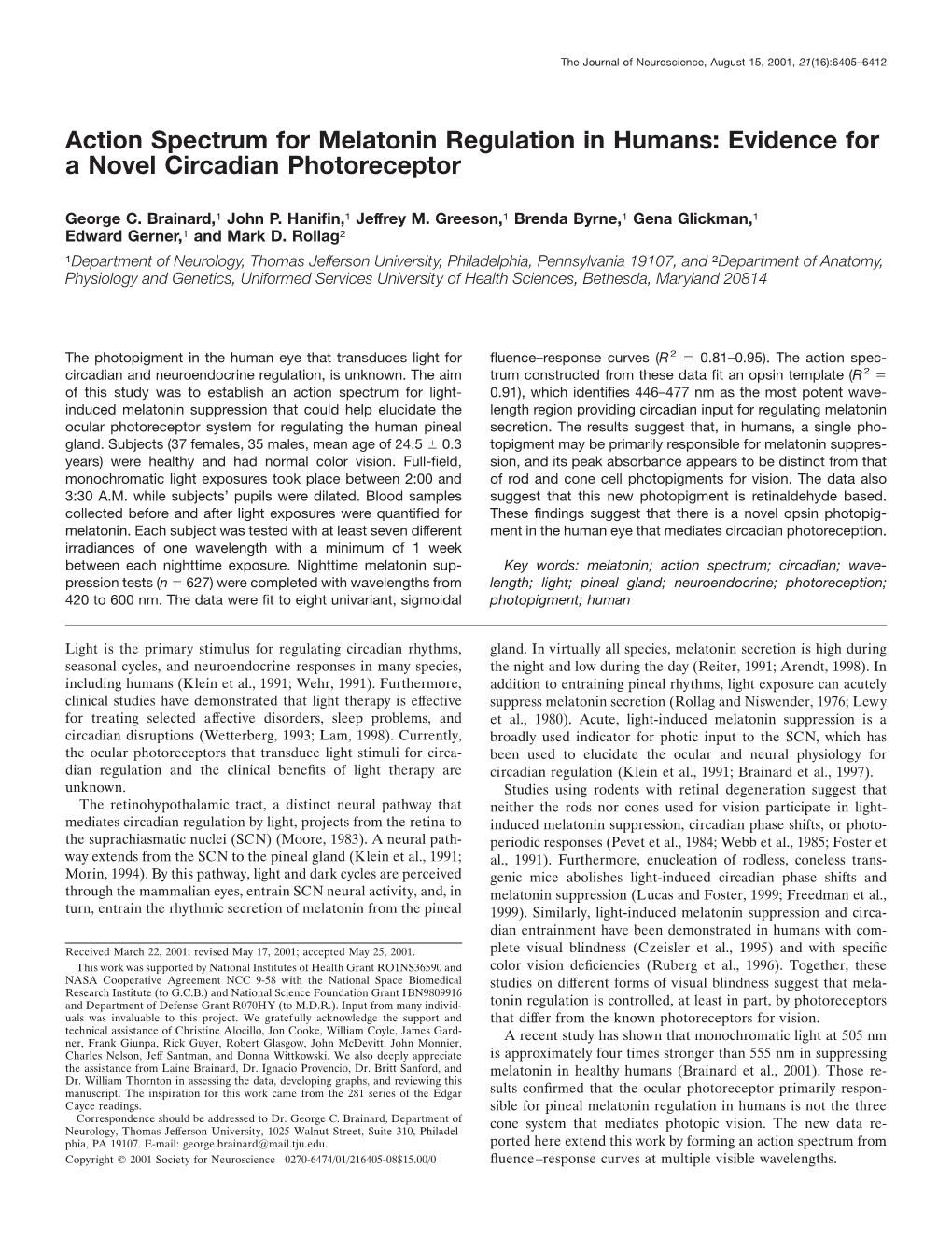 Action Spectrum for Melatonin Regulation in Humans: Evidence for a Novel Circadian Photoreceptor