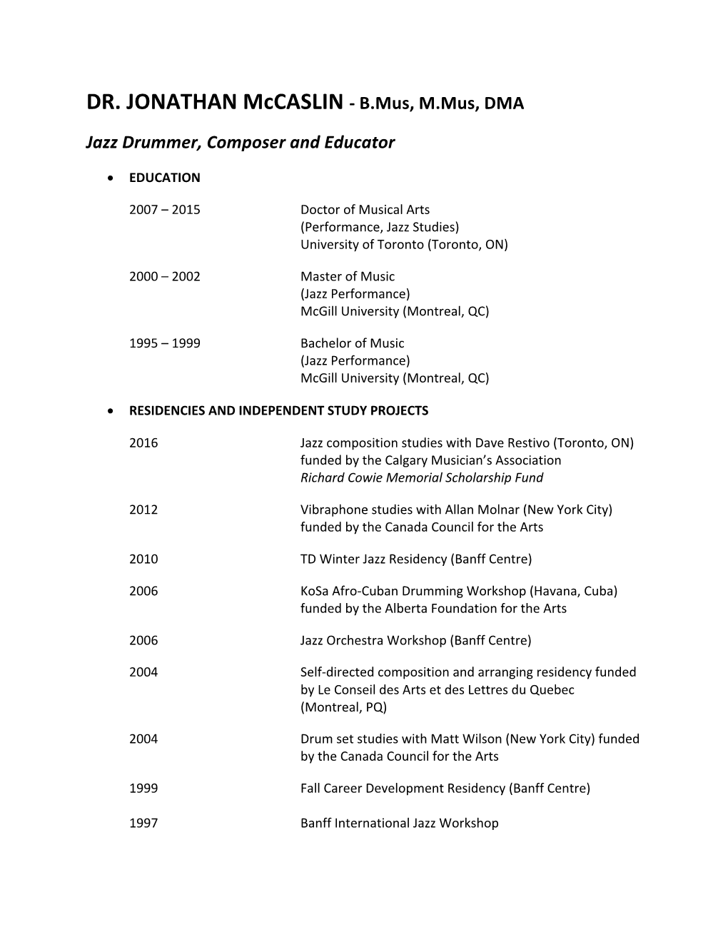 DR. JONATHAN Mccaslin - B.Mus, M.Mus, DMA