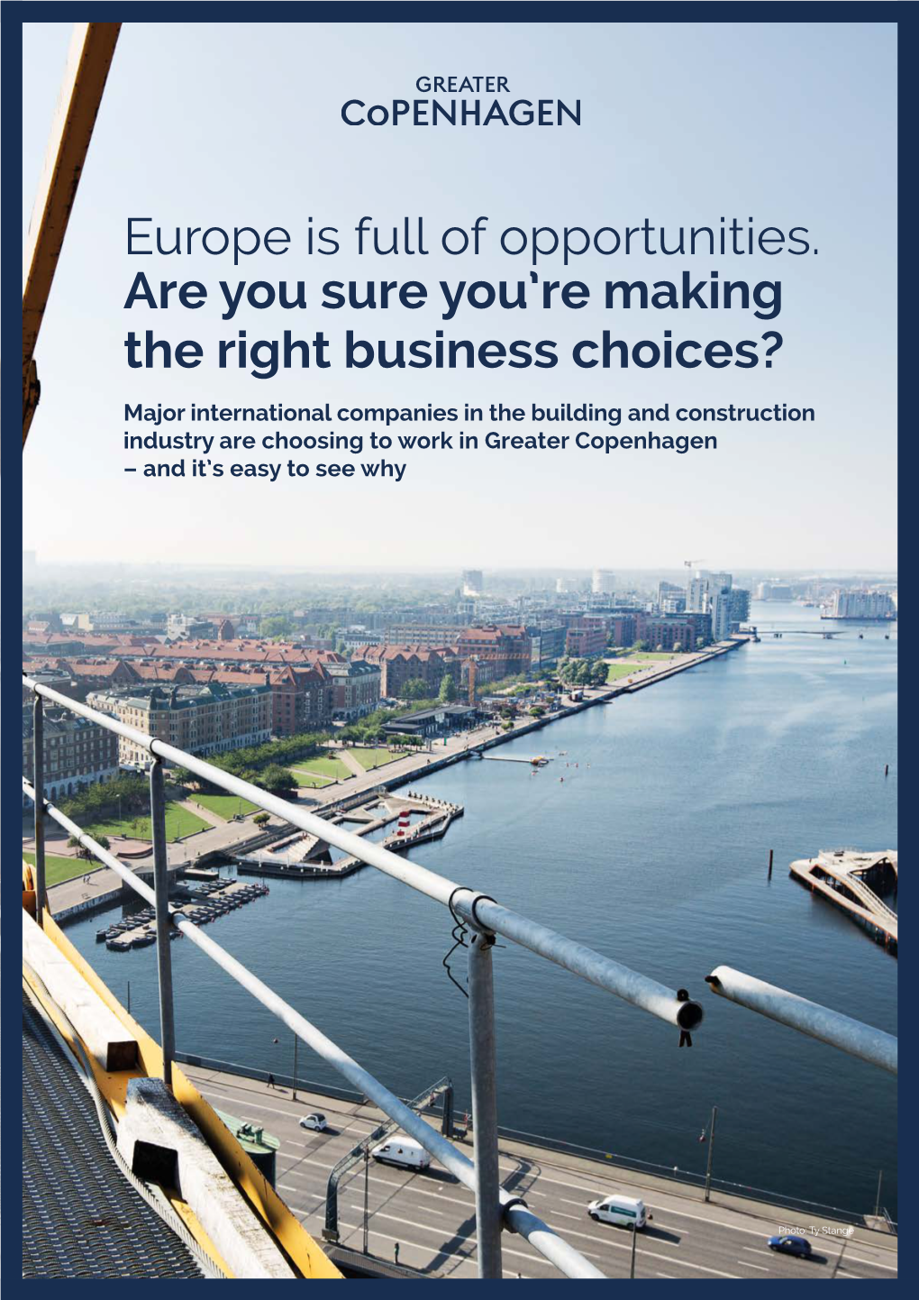 Europe Is Full of Opportunities. Are You Sure You're Making the Right