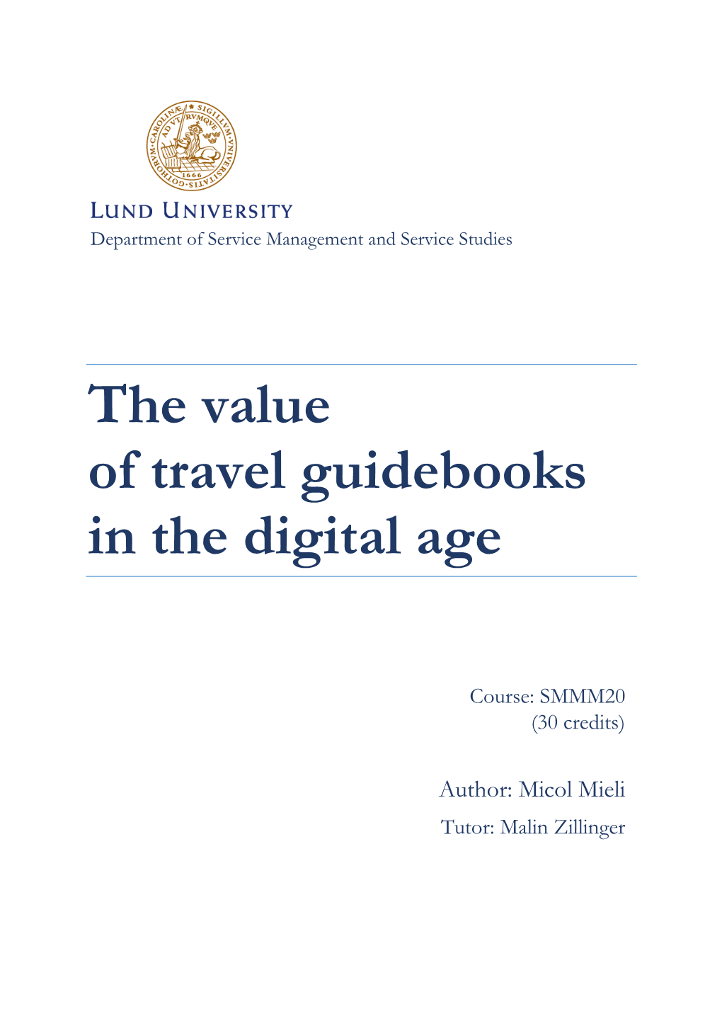 The Role and Value of Travel Guidebooks in the Digital