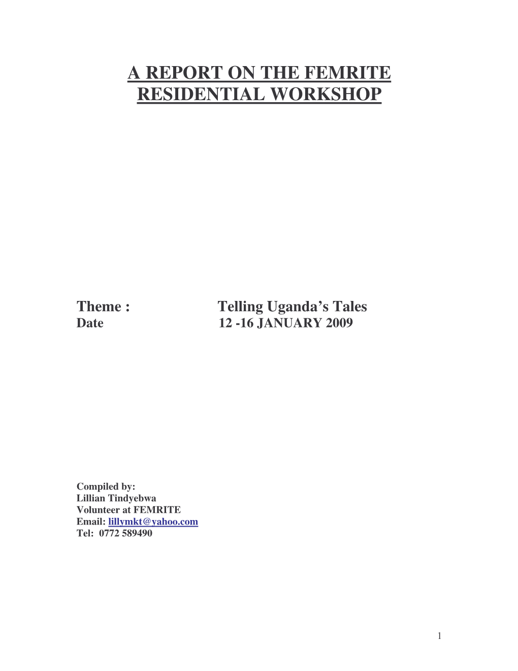 Femrite Residential Workshop Report