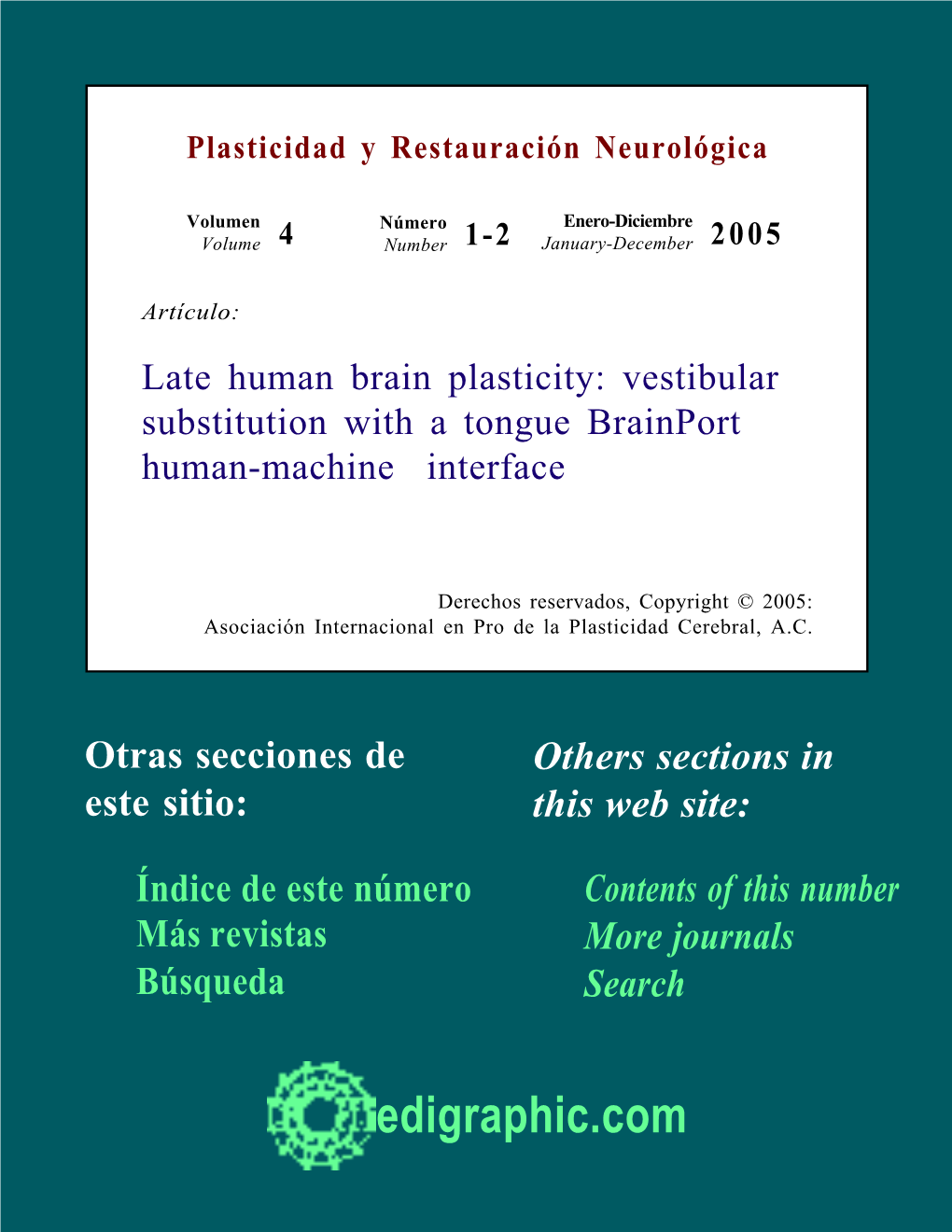 Late Human Brain Plasticity: Vestibular Substitution with a Tongue Brainport Human-Machine Interface